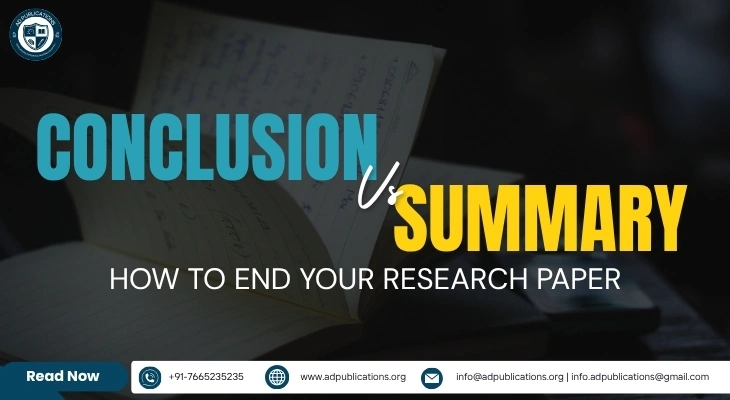 How to End Your Research Paper – Conclusion vs Summary