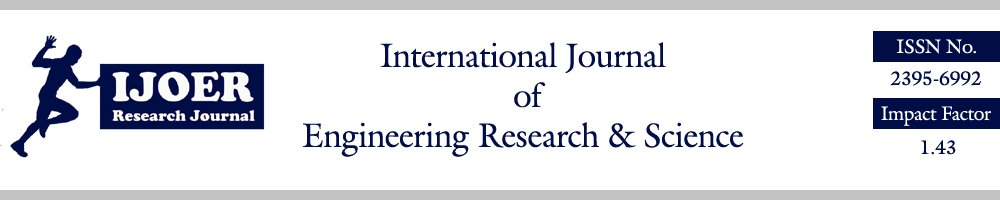 Engineering Journal IJOER published its volume-2, issue-12, December 2016 Issue.